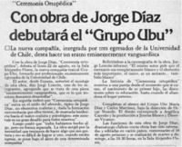 Con obra de Jorge Díaz debutará el "grupo Ubu". Con obra de Jorge Díaz debutará el "grupo Ubu".