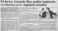 El Doctor Armando Roa analiza inminente revolución en la psiquiatría mundial. El Doctor Armando Roa analiza inminente revolución en la psiquiatría mundial.