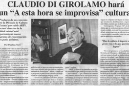 Claudio Di Girolamo hará un "A esta hora se improvisa" cultural Claudio Di Girolamo hará un "A esta hora se improvisa" cultural