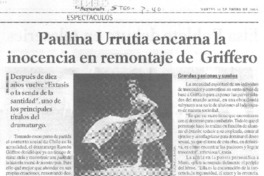 Paulina Urrutia encarna la inocencia en remontaje de Griffero Paulina Urrutia encarna la inocencia en remontaje de Griffero