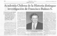 Academia Chilena de la Historia distingue a investigación de Francisco Bulnes S. Academia Chilena de la Historia distingue a investigación de Francisco Bulnes S.