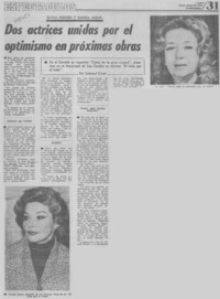 Dos actrices unidas por el optimismo en próximas obras Dos actrices unidas por el optimismo en próximas obras