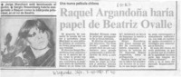 Raquel Argandoña haría papel de Beatriz Ovalle. Raquel Argandoña haría papel de Beatriz Ovalle.
