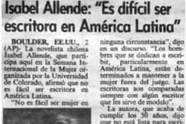 Isabel Allende, "Es difícil ser escritora en América Latina" Isabel Allende, "Es difícil ser escritora en América Latina"