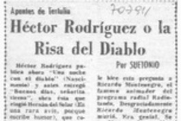 Héctor Rodríguez o la risa del diablo Héctor Rodríguez o la risa del diablo