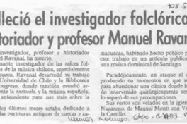 Falleció el investigador folclórico historiador y profesor Manuel Ravanal. Falleció el investigador folclórico historiador y profesor Manuel Ravanal.