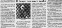 El tiempo que nunca existió. El tiempo que nunca existió.