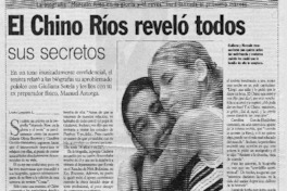El Chino Ríos reveló todos El Chino Ríos reveló todos