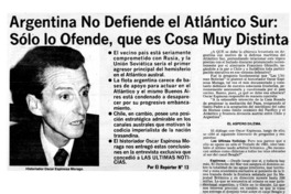 Argentina no defiende al Atlántico Sur: sólo lo ofende, que es cosa muy distinta. Argentina no defiende al Atlántico Sur: sólo lo ofende, que es cosa muy distinta.