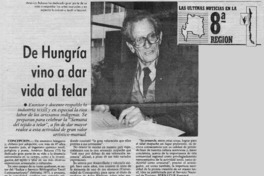 De Hungría vino a dar vida al telar De Hungría vino a dar vida al telar