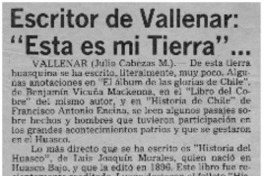 Escritor de Vallenar, "esta es mi tierra" -- Escritor de Vallenar, "esta es mi tierra" --