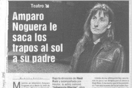 Amparo Noguera le saca los trapos al sol a su padre Amparo Noguera le saca los trapos al sol a su padre