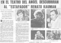 En el Teatro del Angel descubrirán al "Estafador" Renato Kauman. En el Teatro del Angel descubrirán al "Estafador" Renato Kauman.