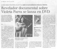 Revelador documental sobre Violeta Parra se lanza al DVD Revelador documental sobre Violeta Parra se lanza al DVD