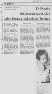 En España destacaron exposición sobre Neruda realizada en Temuco. En España destacaron exposición sobre Neruda realizada en Temuco.