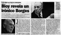 Bioy revela un irónico Borges. Bioy revela un irónico Borges.