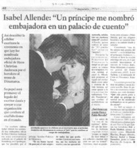 Isabel Allende: "Un príncipe me nombró embajadora en un palacio de cuento" Isabel Allende: "Un príncipe me nombró embajadora en un palacio de cuento"