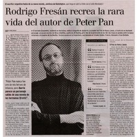 Rodrigo Fresán recrea la rara vida del autor de Peter Pan Rodrigo Fresán recrea la rara vida del autor de Peter Pan