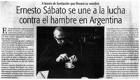 Ernesto Sábato se une a la lucha contra el hambre en Argentina. Ernesto Sábato se une a la lucha contra el hambre en Argentina.