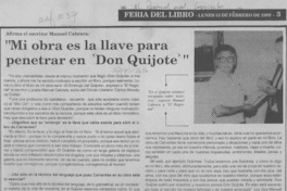 "Mi obra es la llave para penetrar en 'Don Quijote'" "Mi obra es la llave para penetrar en 'Don Quijote'"