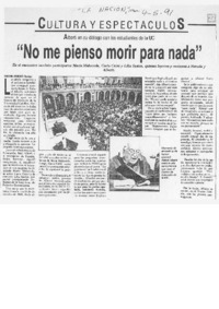 "No me pienso morir para nada" "No me pienso morir para nada"