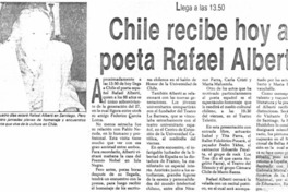 Chile recibe hoy a poeta Rafael Alberti Chile recibe hoy a poeta Rafael Alberti