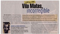 Vila Matas, incorregible. Vila Matas, incorregible.