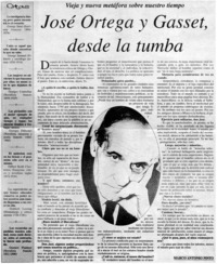 Vieja y nueva metáfora sobre nuestro tiempo, José Ortega y Gasset, desde la tumba Vieja y nueva metáfora sobre nuestro tiempo, José Ortega y Gasset, desde la tumba