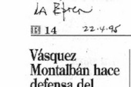 Vázquez Montalbán hace defensa del marxismo. Vázquez Montalbán hace defensa del marxismo.