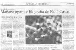 Mañana aparece biografía de Fidel Castro Mañana aparece biografía de Fidel Castro