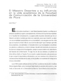 El Maestro Desantes y su influencia en la vida académica de la Facultad de Comunicación de la Universidad de Piura. El Maestro Desantes y su influencia en la vida académica de la Facultad de Comunicación de la Universidad de Piura.