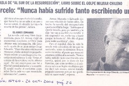El escritor español habla de "al sur de la resurrección", libro sobre el golpe militar chileno : J.J. Armas Marcelo : "nunca había sufrido tanto escribiendo una novela" El escritor español habla de "al sur de la resurrección", libro sobre el golpe militar chileno : J.J. Armas Marcelo : "nunca había sufrido tanto escribiendo una novela"