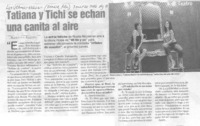 Tatiana y Tichi se echan una canita al aire Tatiana y Tichi se echan una canita al aire