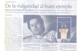 De la vulgaridad al buen ejemplo (entrevista) De la vulgaridad al buen ejemplo (entrevista)