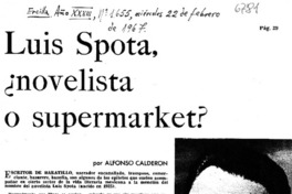 Luis Spota, ¿novelista o supermarket? Luis Spota, ¿novelista o supermarket?
