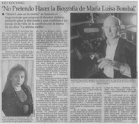 "No pretendo hacer la biografía de María Luisa Bombal" "No pretendo hacer la biografía de María Luisa Bombal"