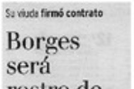 Borges será rostro de campañas. Borges será rostro de campañas.