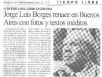 Jorge Luis Borges renace en Buenos Aires con fotos y textos inéditos Jorge Luis Borges renace en Buenos Aires con fotos y textos inéditos