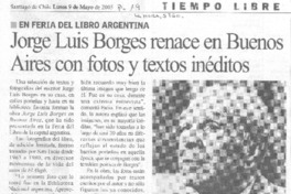 Jorge Luis Borges renace en Buenos Aires con fotos y textos inéditos Jorge Luis Borges renace en Buenos Aires con fotos y textos inéditos