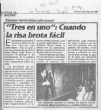 "Tres en uno", cuando la risa brota fácil "Tres en uno", cuando la risa brota fácil