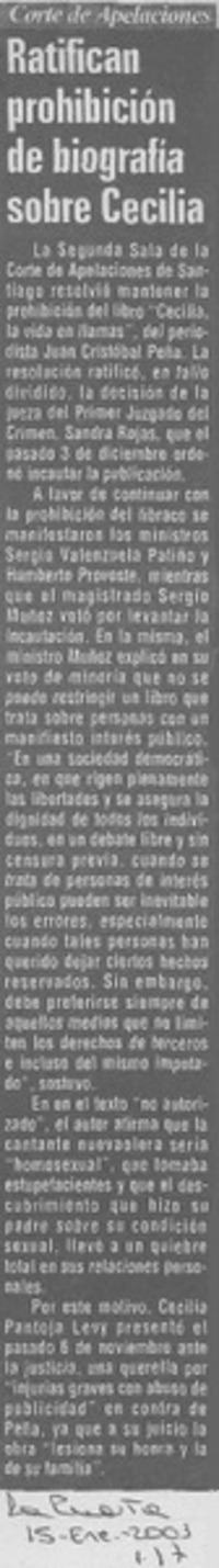 Ratifican prohibición de biografía sobre Cecilia. Ratifican prohibición de biografía sobre Cecilia.