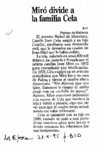Miró divide a la familia Cela. Miró divide a la familia Cela.