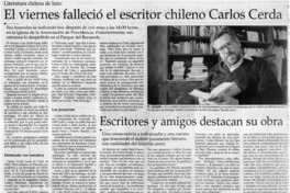 El viernes falleció el escritor chileno Carlos Cerda. El viernes falleció el escritor chileno Carlos Cerda.