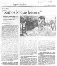 Mata Carlos : "somos lo que leemos" Mata Carlos : "somos lo que leemos"