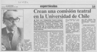 Crean una comisión teatral en la Universidad de Chile Crean una comisión teatral en la Universidad de Chile
