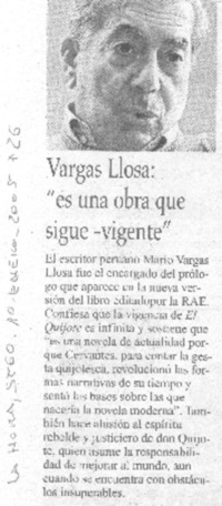 Vargas Llosa: "es una obra que sigue vigente" Vargas Llosa: "es una obra que sigue vigente"