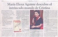 María Elena Aguirre descubre el intrincado mundo de Cristina María Elena Aguirre descubre el intrincado mundo de Cristina