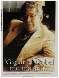 Ganar el Nobel me mataría" Ganar el Nobel me mataría"