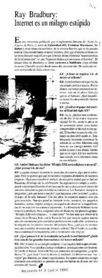 Bradbury, Internet es un milagro estúpido. Bradbury, Internet es un milagro estúpido.