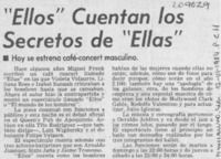 "Ellos" cuentan los secretos de "Ellas" "Ellos" cuentan los secretos de "Ellas"